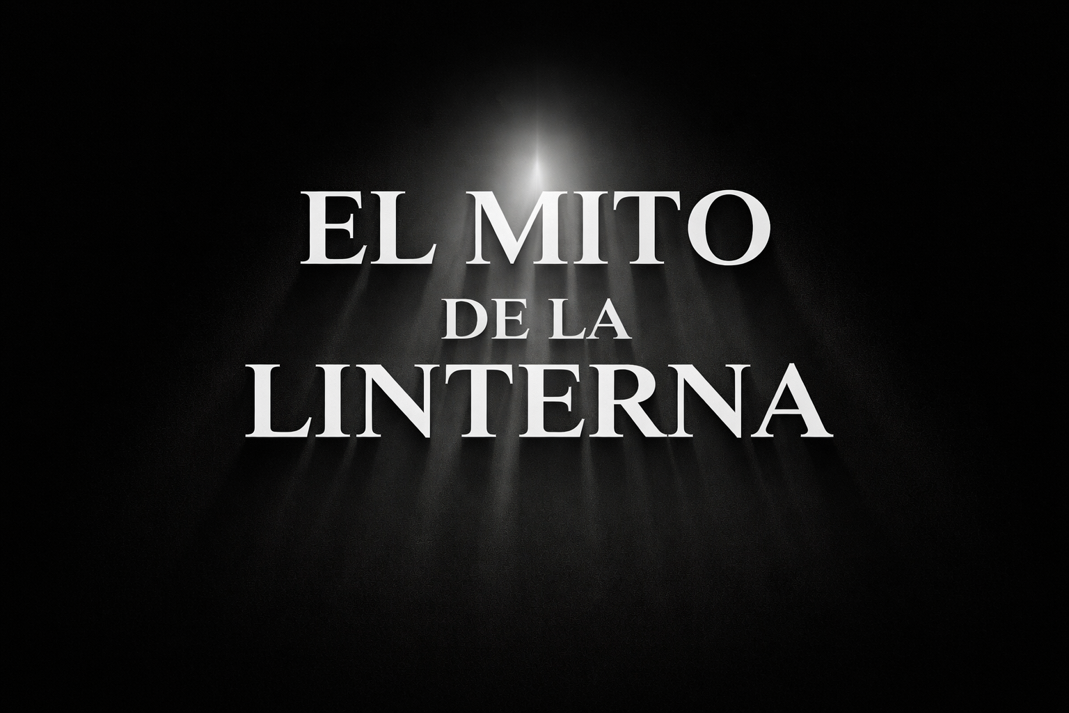 El Mito de la Linterna